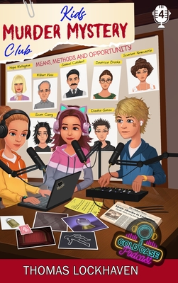 Case File 4 - Scarlett Newcastle: Kids Murder Mystery Club: Cold Case Podcast - Thomas Lockhaven