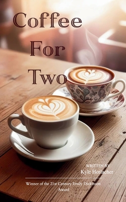 Coffee For Two - Kyle Horlacher