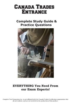 Poza produsului Canada Trades Entrance: Complete Canada Trade Study Guide & Practice Questions - 