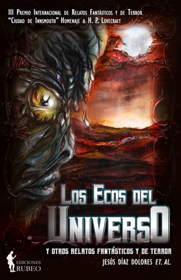 Los ecos del universo: y otros relatos fantásticos y de terror - Angélica Mcharrell