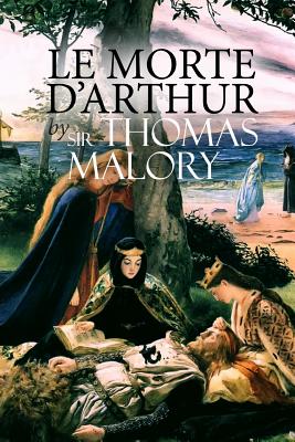 Le Morte d'Arthur - Thomas Malory