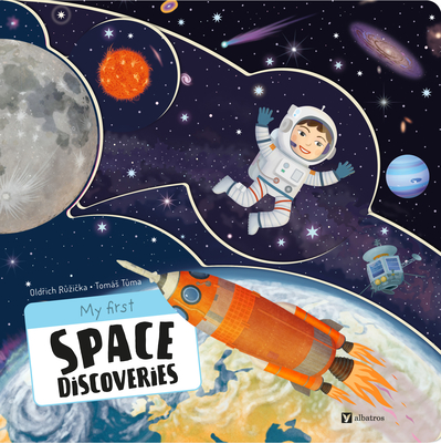 My First Space Discoveries - Oldrich Ruzicka