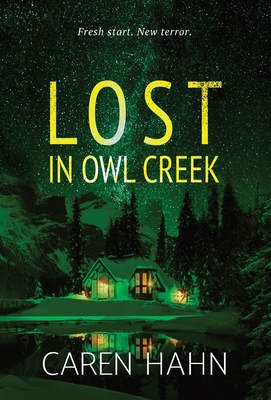 Lost in Owl Creek - Caren Hahn