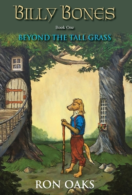 Beyond the Tall Grass (Billy Bones, #1) - Ron Oaks