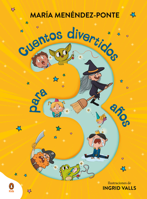 Cuentos Divertidos Para 3 Años / Fun Stories for 3-Year-Olds - María Menéndez-ponte