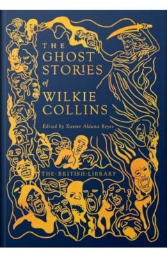 The Ghost Stories of Wilkie Collins - Wilkie Collins