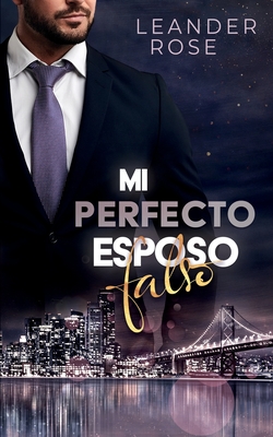 Mi Perfecto Esposo Falso - Chris Woods