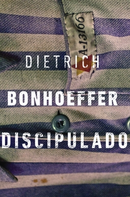 Discipulado - Dietrich Bonhoeffer