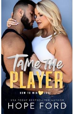 Coperta cărții 'Tame The Player - Hope Ford'