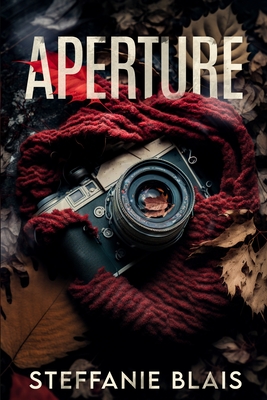 Aperture - Steffanie Blais