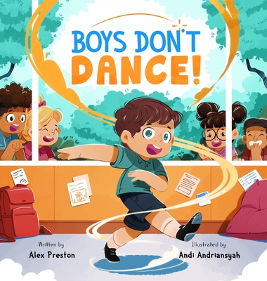 Boys Don't Dance! - Alex Preston
