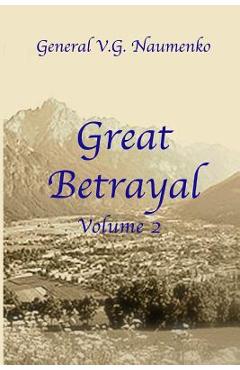 Poza produsului Great Betrayal Volume 2 - William Dritschilo