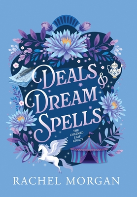 Deals & Dream Spells - Rachel Morgan