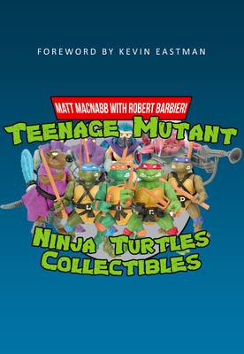 Teenage Mutant Ninja Turtles Collectibles - Matt Macnabb