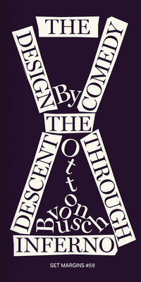 The Design Comedy: The Descent Through Inferno - Otto Von Busch