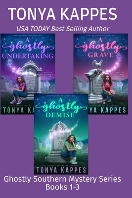 A Ghostly Southern Mystery Series Books 1-3 - Tonya Kappes
