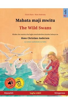 Coperta cărții 'Mabata maji mwitu - The Wild Swans (Kiswahili - Kiingereza) - Ulrich Renz'