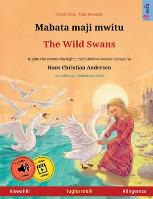 Mabata maji mwitu - The Wild Swans (Kiswahili - Kiingereza) - Ulrich Renz