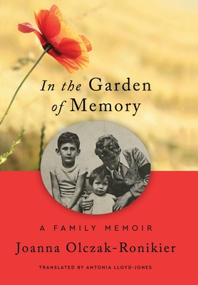 In the Garden of Memory - Joanna Olczak-ronikier
