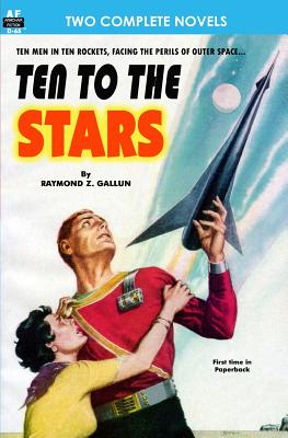 Ten to the Stars & The Conquerors - M. D. David H. Keller