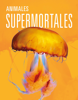 Animales Supermortales - Joanne Mattern