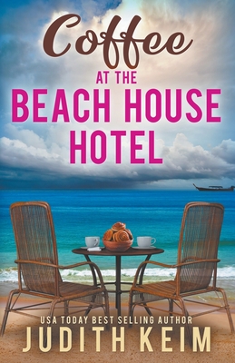 Coffee at The Beach House Hotel - Judith Keim