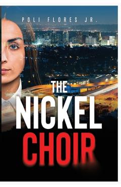 Poza produsului The Nickel Choir - Poli Flores