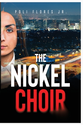 The Nickel Choir - Poli Flores