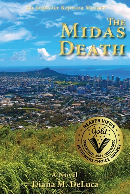 The Midas Death: An Inspector Kajiwara Mystery - Diana M. Deluca