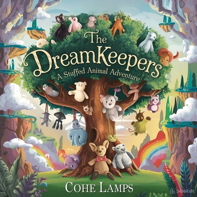 The Dreamkeepers: A Stuffed Animal Adventure - Cohe Lamps