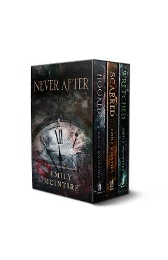 Coperta cărții 'Never After Series Boxed Set, Books 1-3: Hooked, Scarred, and Wretched - Emily Mcintire'