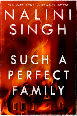 Such a Perfect Family - Nalini Singh