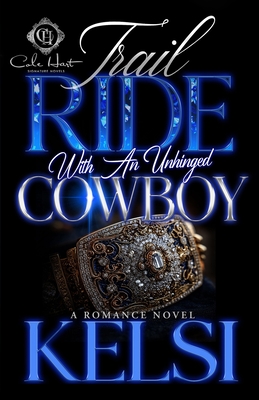 Trail Ride With An Unhinged Cowboy - 