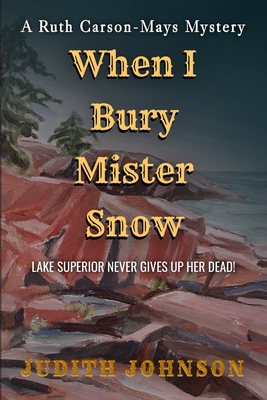 When I Bury Mr. Snow - Judith Johnson