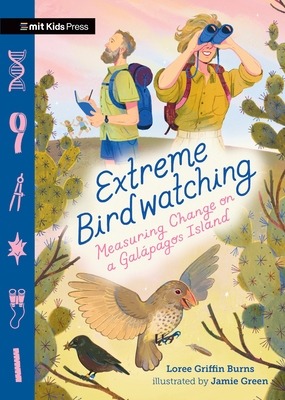 Extreme Birdwatching: Measuring Change on a Galápagos Island - Loree Burns