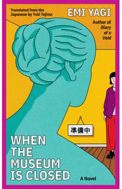 Poza produsului When the Museum Is Closed - Emi Yagi