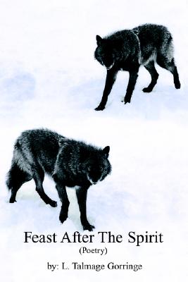 Feast After The Spirit - Talmage Gorringe