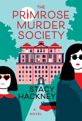 The Primrose Murder Society - Stacy Hackney