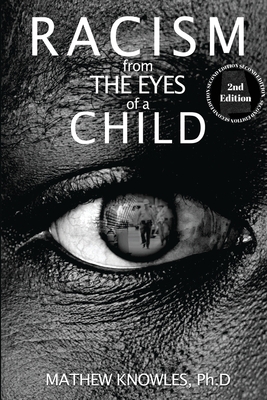 Racism From the Eyes of a Child - Mathew Knowles Ph. D.