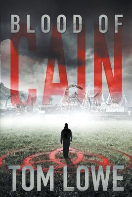Blood of Cain - Tom Lowe