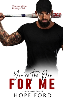 You're The One For Me - Hope Ford