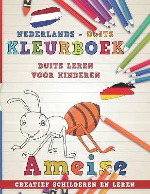 Kleurboek Nederlands - Duits I Duits Leren Voor Kinderen I Creatief Schilderen En Leren -