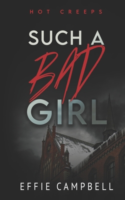 Such a Bad Girl - Effie Campbell