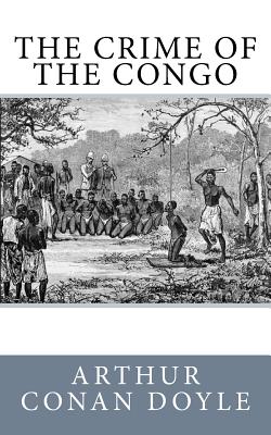 The Crime of the Congo - Arthur Conan Doyle
