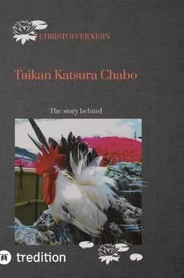 Taikan Katsura Chabo: The story behind, japanese bantam, breeding history of japanese breeds, Hühnerzucht, Zwerghühner, - Christoffer Kern