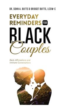 Coperta cărții 'Everyday Reminders for Black Couples: Daily Affirmations and Intimate Conversations - Sohn A. Butts'