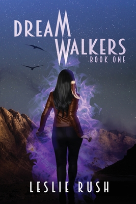 Dreamwalkers - Leslie Rush