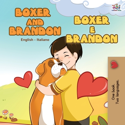 Boxer and Brandon (English Italian Book for Children) - Kidkiddos Books