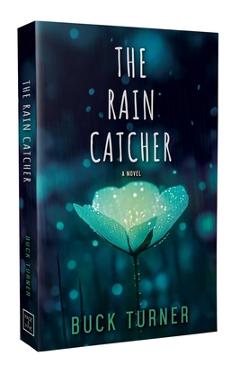 Coperta cărții 'The Rain Catcher - Buck Turner'