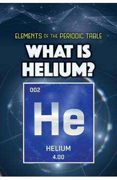 Coperta cărții 'What Is Helium? - Kathleen A. Klatte'